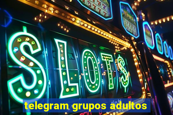 telegram grupos adultos